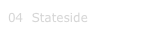 04  Stateside