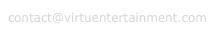 contact@virtuentertainment.com